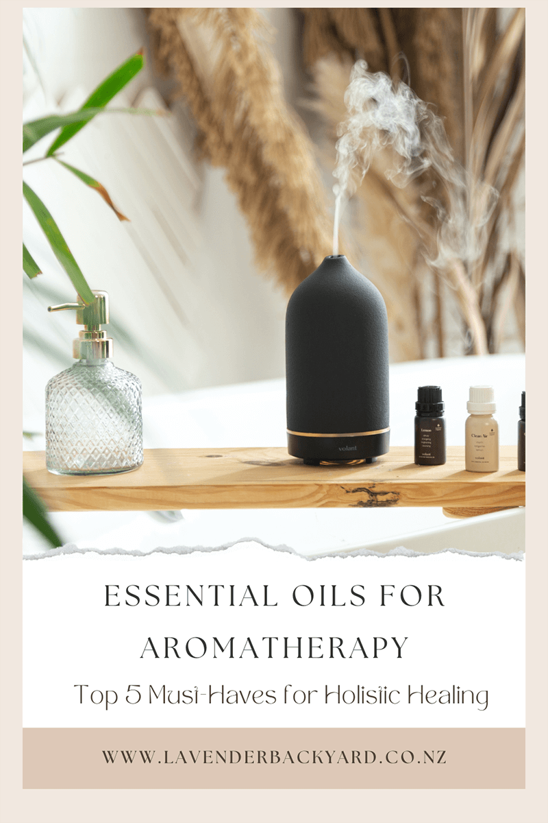 Essential Oils for Aromatherapy: Top 5 Must-Haves for Holistic Healing